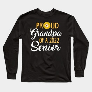 Proud Grandpa of a 2022 Senior Long Sleeve T-Shirt